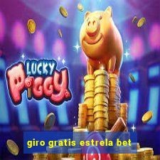 giro gratis estrela bet